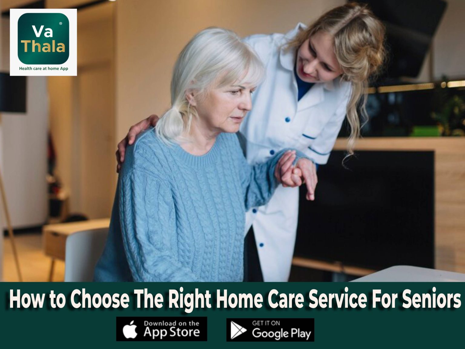 How to Choose the Right Home Care Service for Seniors - MuNiAh Technologies